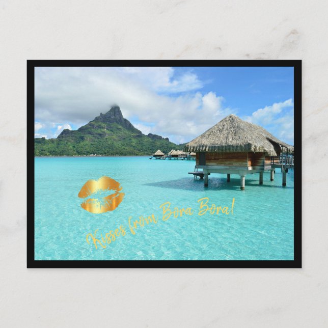 Overwater resort in Bora Bora lagoon with kisses Postcard (Front)