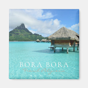 Overwater resort on Bora Bora. Polynesia Magnet