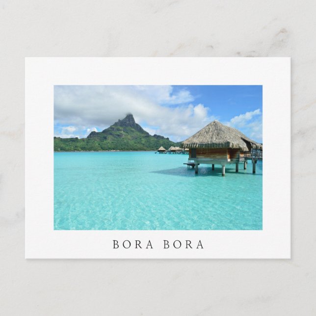 Overwater resort on Bora Bora white text postcard (Front)