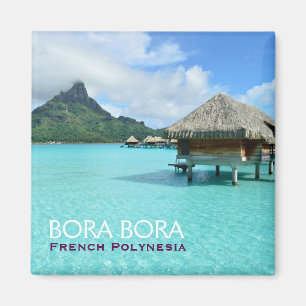 Overwater resort on Bora Bora with text magnet