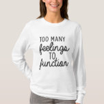 Overwhelmed Emotions T-shirt at Zazzle
