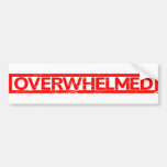 Overwhelmed Stamp Bumper Sticker