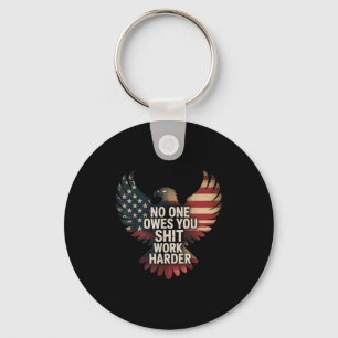 Owes You Work Harder Distressed American Flag  Keychain