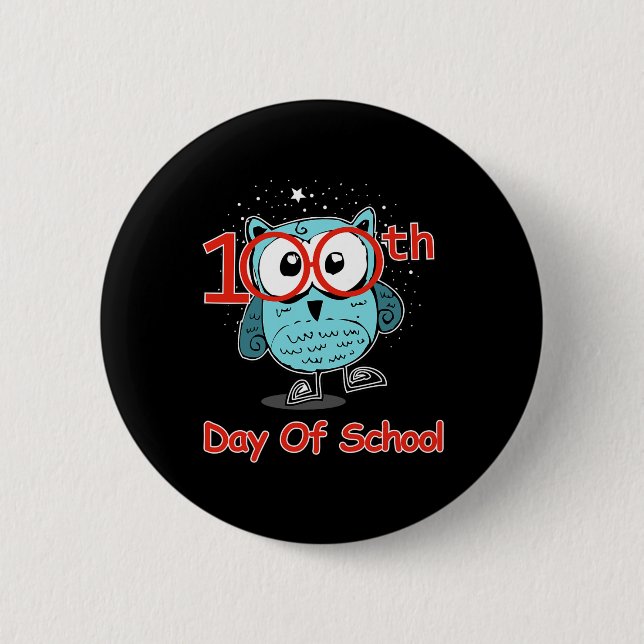 Owl 100th Day Of School 100 Days Smarter Tee  Button (Front)