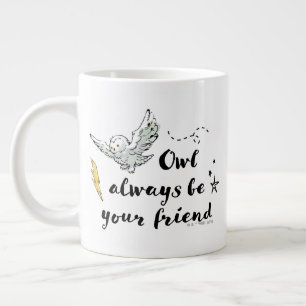 Owl Always Be Your Friend Giant Coffee Mug