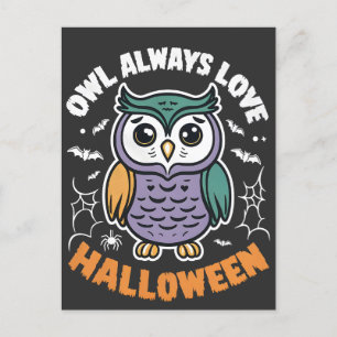 Owl Always love Halloween Funny Spooky Bird Postcard