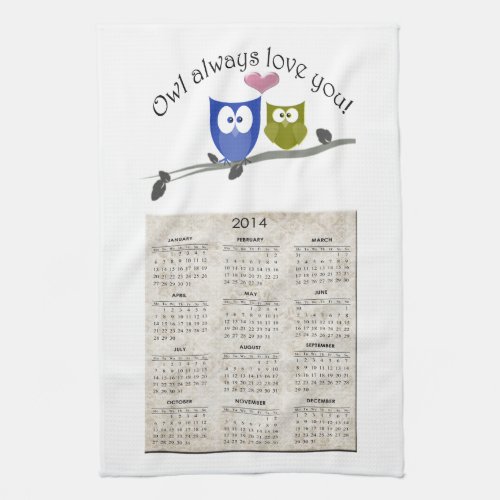 Owl always love you 2013 Calendar Kitchen Towel