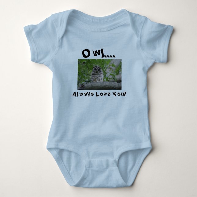 'Owl Always Love You" for the baby! Baby Bodysuit (Front)