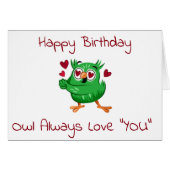 ***OWL*** ALWAYS LOVE YOU-**HAPPY BIRTHDAY** (Front Horizontal)