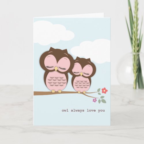 Owl Always Love You Mothers Day Card