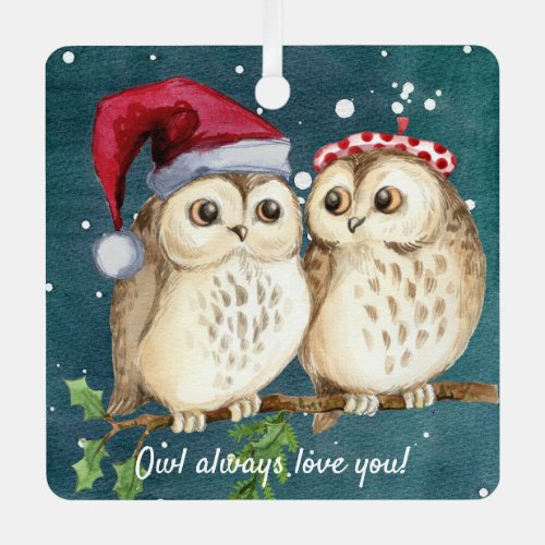 Owl Always Love You Ornament now on metal