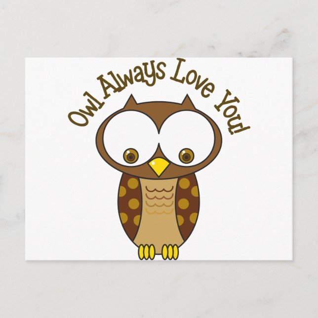 Owl Always Love You Postcard (Front)