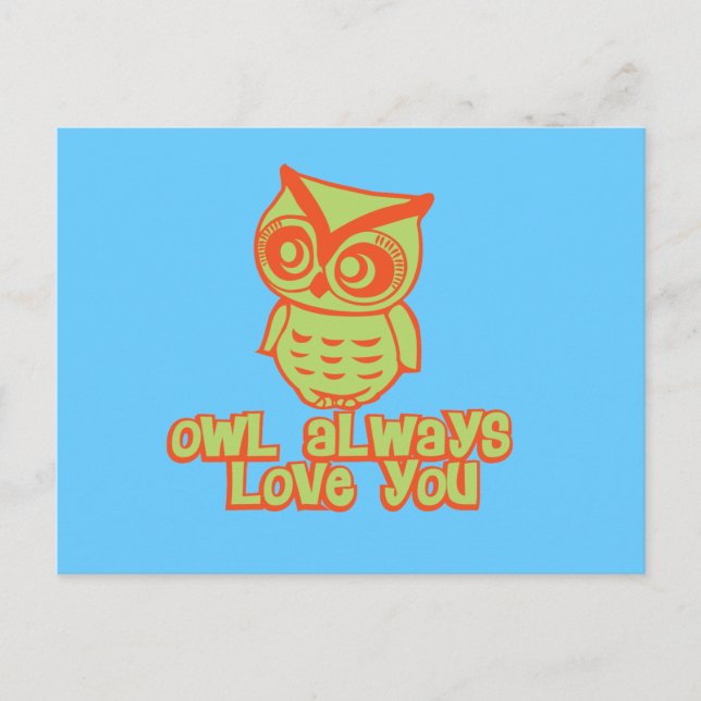 Owl Always Love You! Postcard (Front)