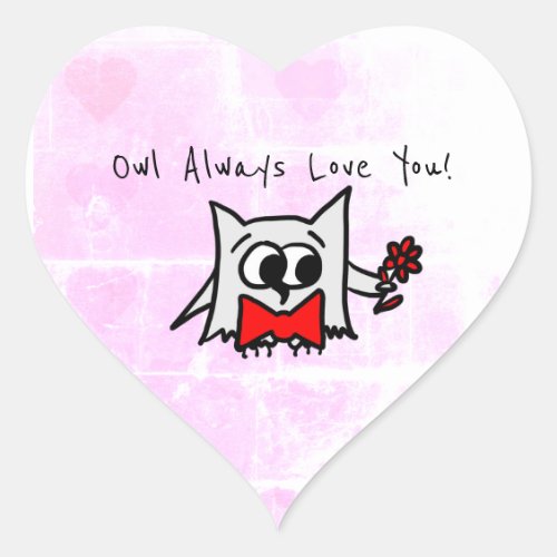 Owl Always Love You Sticker