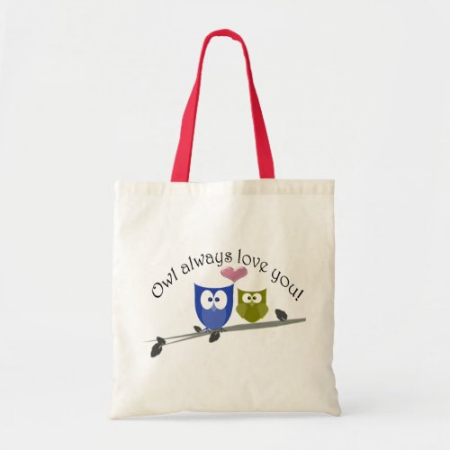 Owl always love you tote bag