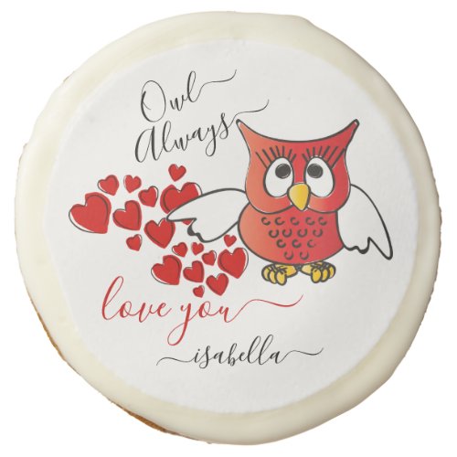 Owl Always Love You _ Valentine Owl Sugar Cookie