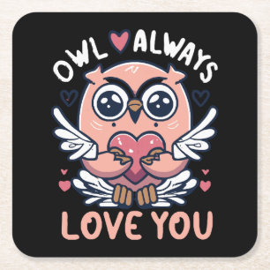 Owl Always Love You - Valentine s Day Square Paper Coaster