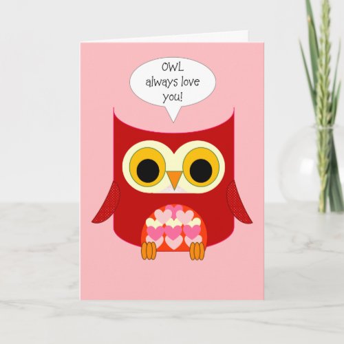 Owl Always Love You Valentines Day Card