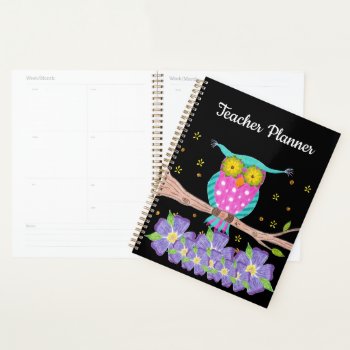 Owl And Flowers Teacher Planner by ArianeC at Zazzle