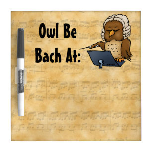 Owl Be Bach Dry Erase Board