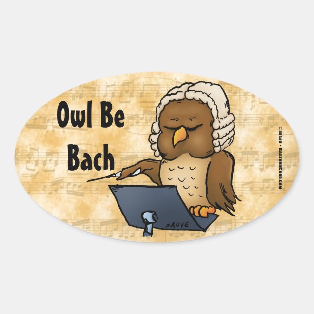 Owl Be Bach Funny Owl Cartoon Oval Sticker (Front)