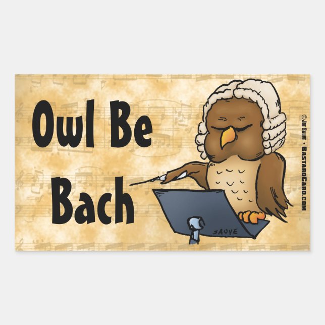 Owl Be Bach Funny Owl Cartoon Rectangular Sticker (Front)