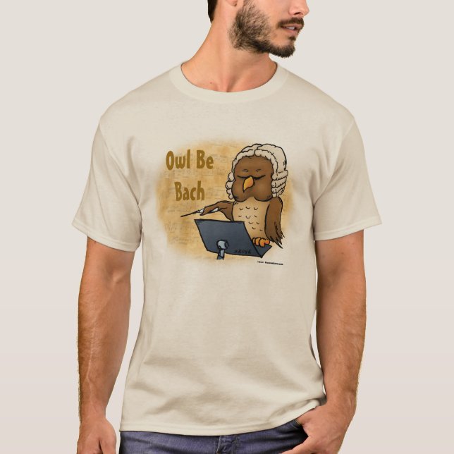 Owl Be Bach Funny T-Shirt (Front)