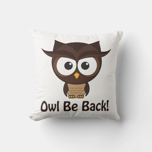 Owl Be Back Throw Pillow (Front)