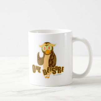 Owl Be Sure Cute Cartoon Fun Bird Art Coffee Mug