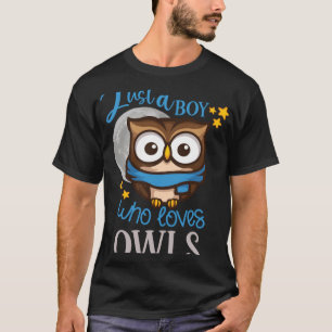 Owl Cute Owl Owl just a Boy who loves owls T-Shirt