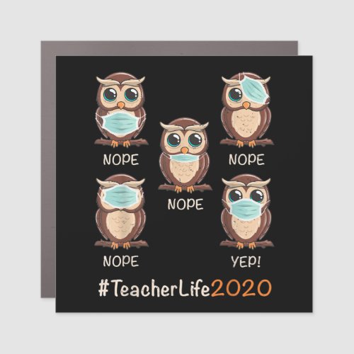 Owl Gift  Funny Christmas Teacher Life 2020 Owl Car Magnet