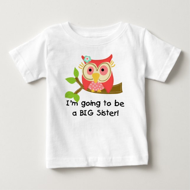Owl Going to be a Sister Baby T-Shirt (Front)