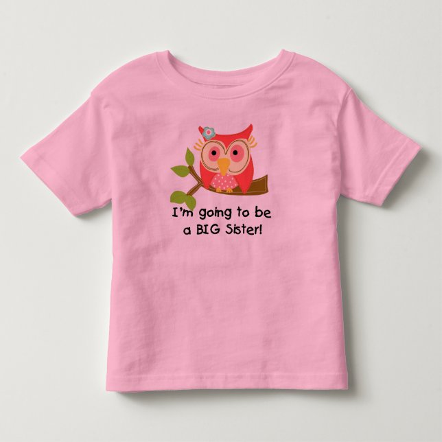 Owl Going to be a Sister Toddler T-shirt (Front)
