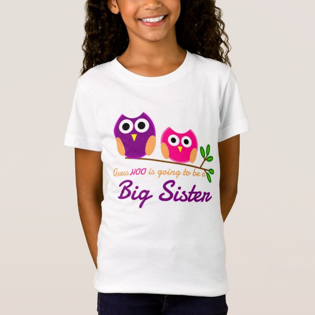 Owl, Guess Who is going to be a Big Sister T-Shirt (Front)