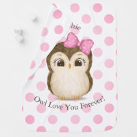 Owl (I Will)Love You Forever Name Pink Polkadot Baby Blanket