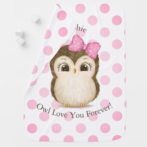 Owl I WillLove You Forever Name Pink Polkadot Baby Blanket