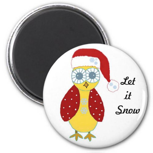 Owl in a Santa Hat _  Let it Snow Magnet
