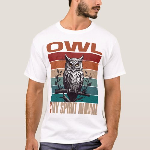 Owl Is My Spirit Animal Cute Owl Unisex T_Shirt