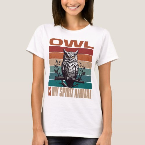 Owl Is My Spirit Animal Cute Owl Unisex T_Shirt