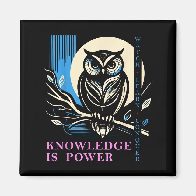 Owl - Knowledge Is Wer - Wisdom Owl Design  Magnet (Front)