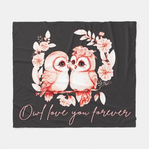 Owl love you forever  fleece blanket