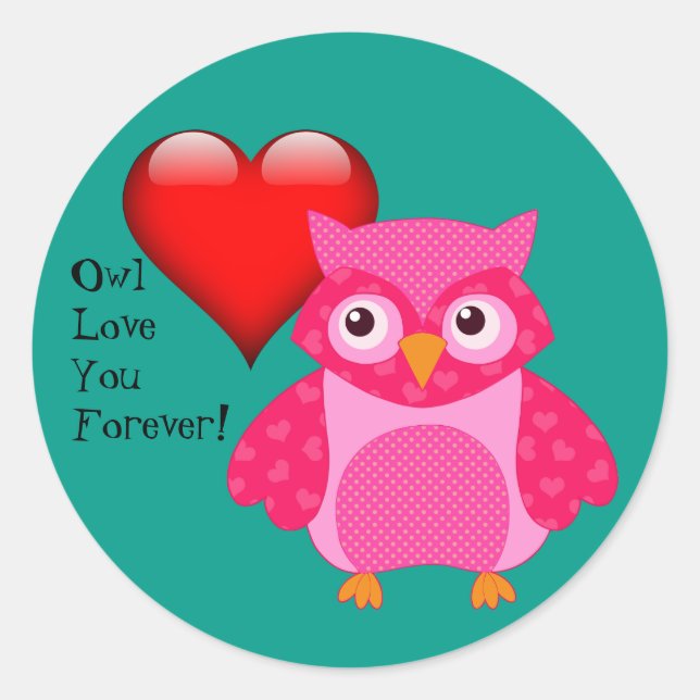 Owl Love You Forever! Valentine Love Sticker (Front)