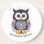 Owl-mazing kid, right here!  coaster