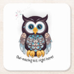 Owl-mazing kid, right here!  square paper coaster