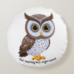 Owl-mazing kid, right here! v4 |  round pillow