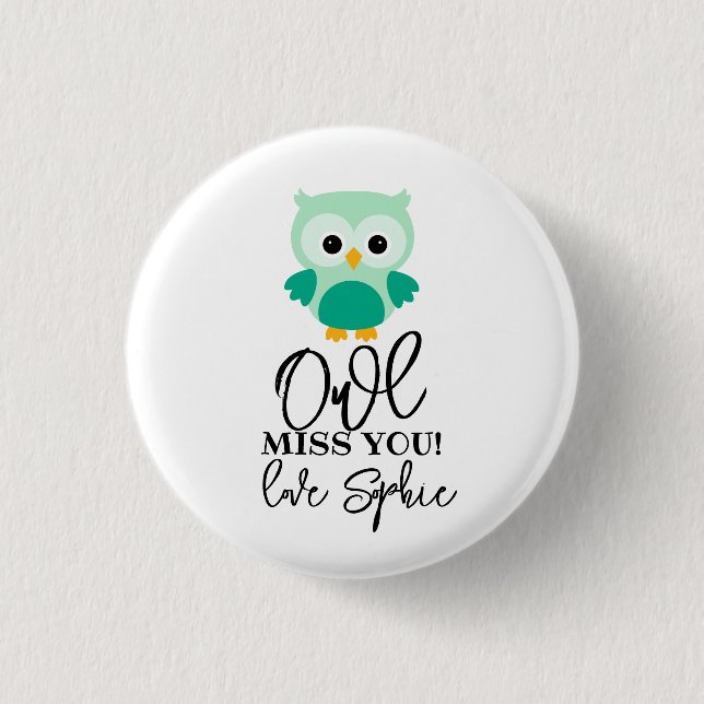 Owl Miss You Teacher Button, Green Teacher Appreci Button (Front)