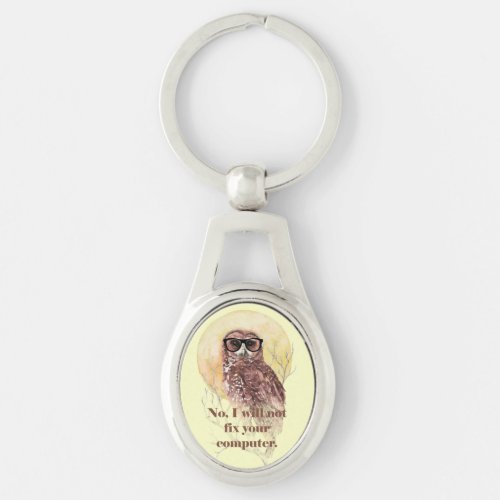 Owl not fix your Computer Fun Geek Owl Glasses Keychain