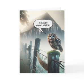 Owl On Fence Post For Getting Older Birthday Card