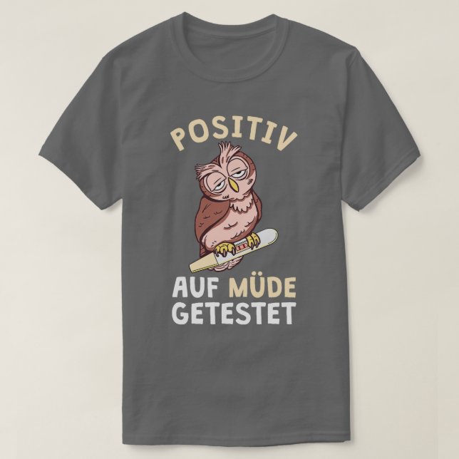Owl Positive On Tired Tested Night Shift Nurse 2 T-Shirt (Design Front)