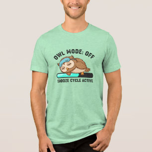 Owl Sleep Mode Off Funny Snooze Cycle Humor Tri-Blend Shirt
